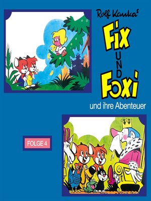 cover image of Fix und Foxi, Fix und Foxi und ihre Abenteuer, Folge 4